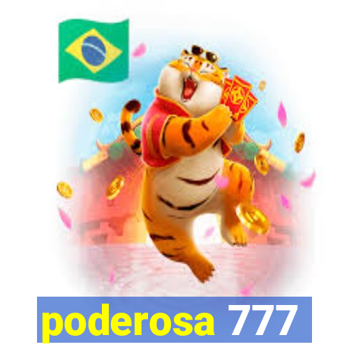 poderosa 777